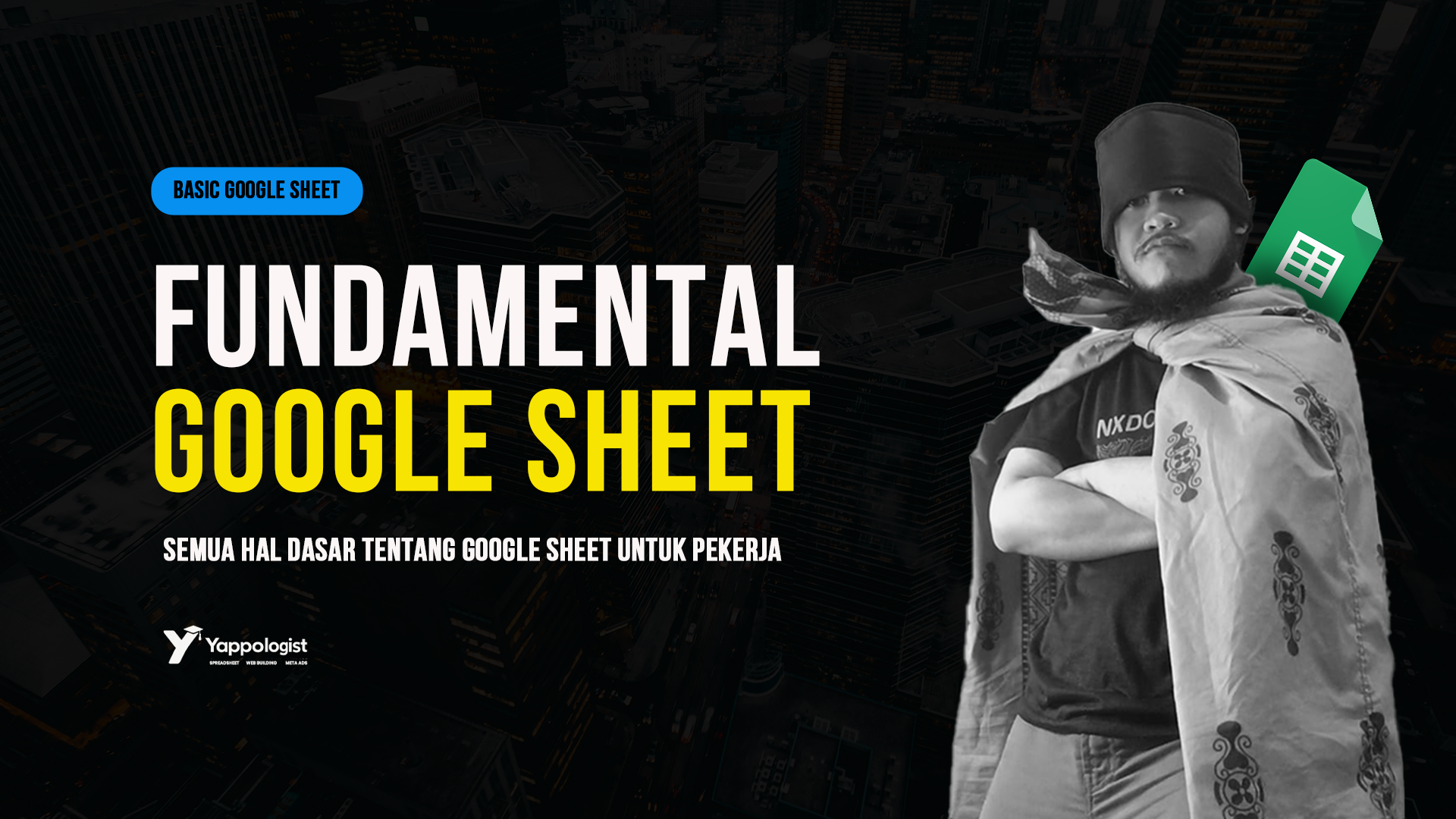 Fundamental Google Spreadsheet Untuk Pekerja